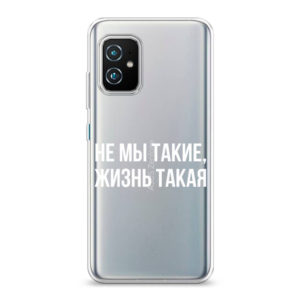 фото Чехол awog "не мы такие, жизнь такая" для asus zenfone 8