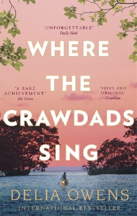 

Where The Crawdads Sing Pub.- Little brown book group, 2019 / Delia Owens