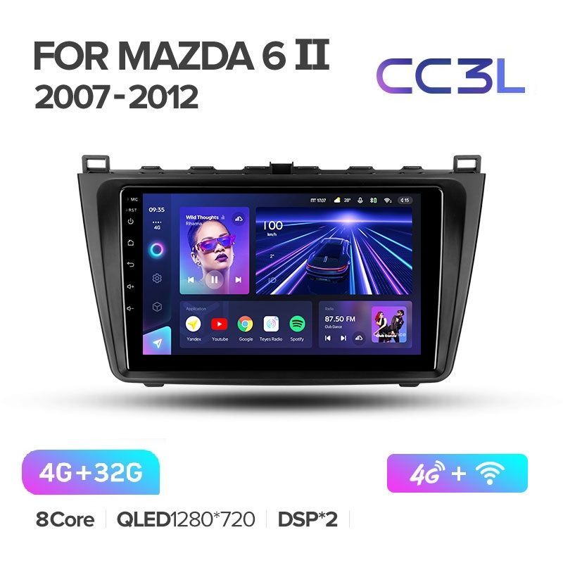 Магнитола TEYES MAZDA 6 2007-2012 г.CC3L 4/32ГБ Android 10, IPS экран, DSP, 4G модем, чип-