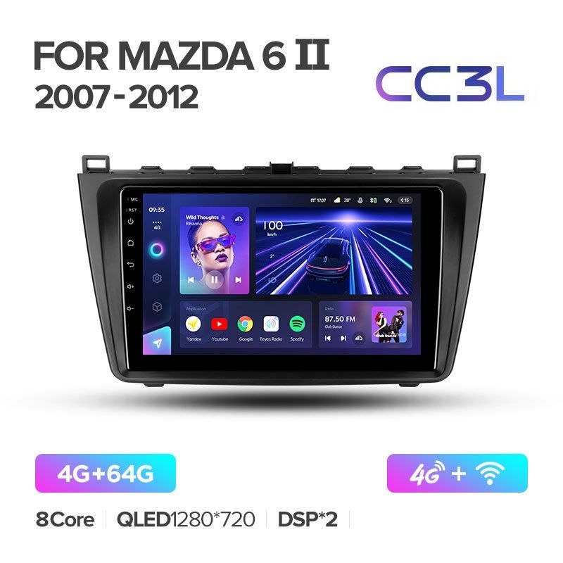 Магнитола TEYES MAZDA 6 2007-2012 г.CC3L 4/64ГБ Android 10, IPS экран, DSP, 4G модем, чип-