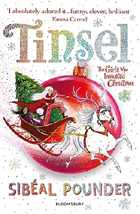 

Tinsel: The Girls Who Invented Christmas / Pounder, Sibeal