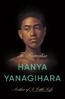 

To paradise Pb / Yanagihara Hanya