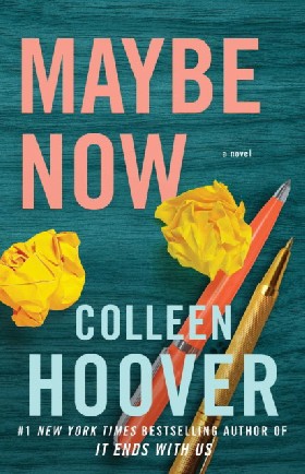 

Maybe now / Colleen Hoover