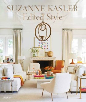 

Suzanne Kasler: Edited Style / Kasler, Suzanne Smith, Clinton