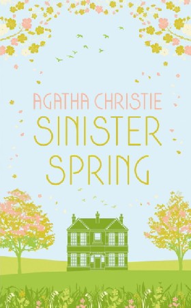

Sinister Spring: Murder And Mystery From The Queen Of Crime HB / Christie Agatha