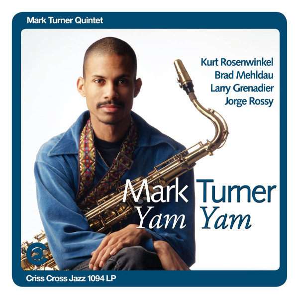 

Mark Turner Yam Yam 2LP, Yam Yam