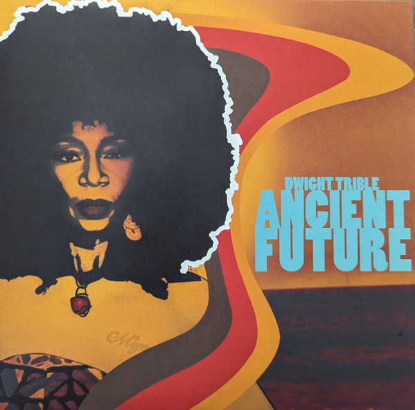 

Dwight Trible Ancient Future LP, Ancient Future