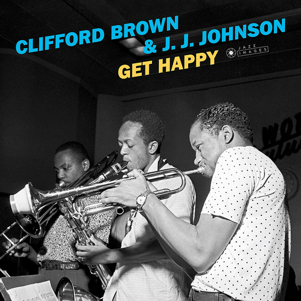 Clifford Brown & Johnson, J.J. Get Happy LP