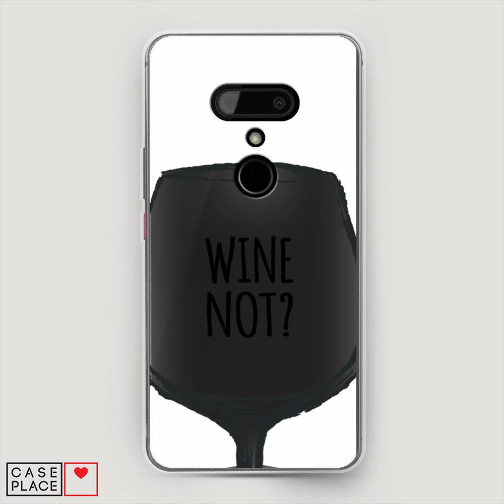 

Чехол на HTC U12 "Wine not white", Белый, 102050-6