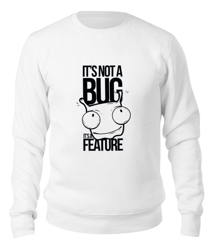 

Свитшот унисекс Printio It's nota bug белый L, It's nota bug