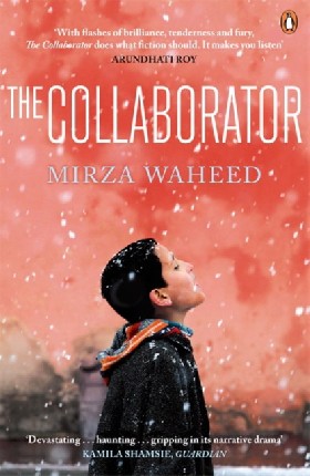 

The Collaborator / Mirza Waheed