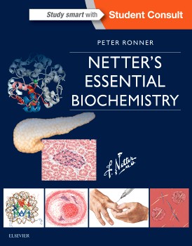 

Netter's Essential Biochemistry. - Elsevier Science / Ronner, Peter