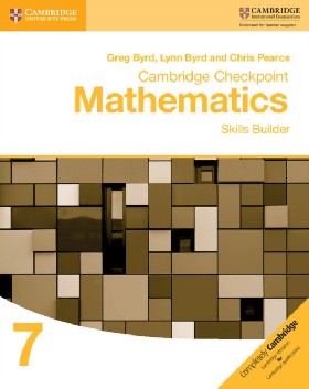 

Cambridge Checkpoint Mathematics Skills Builder Workbook 7 / Byrd Greg