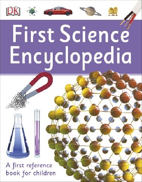 

First Science Encyclopedia / Dk