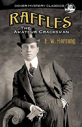 

Raffles: The Amateur Cracksman / Hornung E. W.