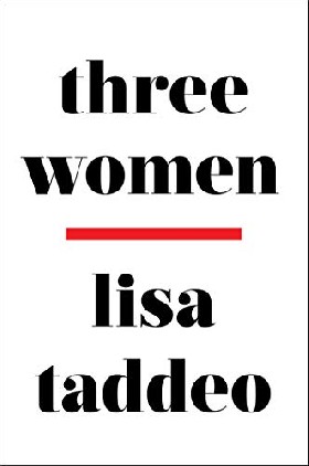 

Three Women / Taddeo Lisa