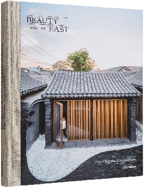 

Beauty and the East: New Chinese Architecture / Gestalten