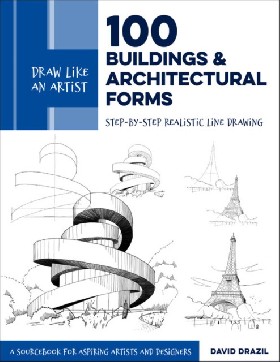 

Draw Like an Artist: 100 Buildings and Architectural Forms: Step-By-Step Realistic Line D…