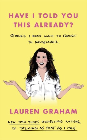 

Have i told you this already' / Graham, Lauren