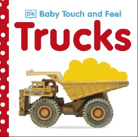 

Baby Touch and Feel Trucks