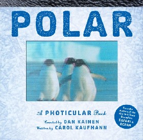 

Polar: A Photicular Book / Kainen Dan