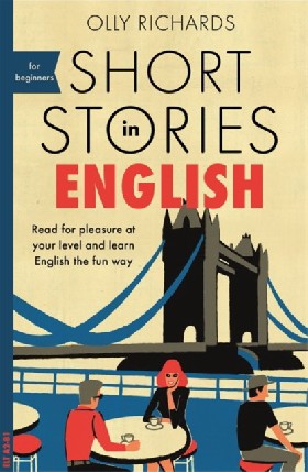 

Short Stories in English for Beginners / Richards Olly