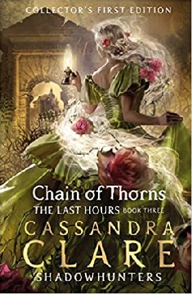 

Last Hours: Chain of Thorns HB / Clare, Cassandra