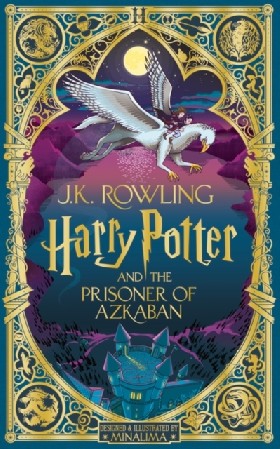 

Harry Potter and the Prisoner of Azkaban: MinaLima Edition / Rowling J.K.