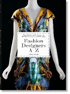 

Fashion designers a-z. 40th Anniversary Edition / Steele, Valerie Menkes, Suzy