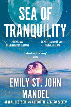 

Sea of tranquility / Mandel, Emily St. John