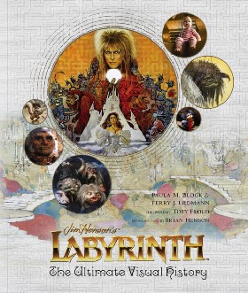 

Labyrinth: The Ultimate Visual History / Block Paula M