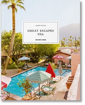 

Great Escapes USA. the Hotel Book. 2021 Edition / Taschen