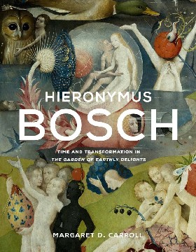 

Hieronymus Bosch: Time and Transformation in The Garden of Earthly Delig…