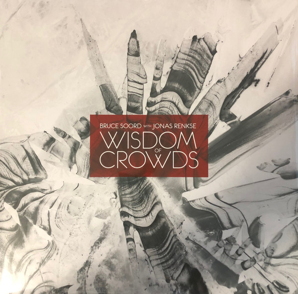 Bruce Soord & Jonas Renkse Wisdom Of Crowds (Black) (2LP)