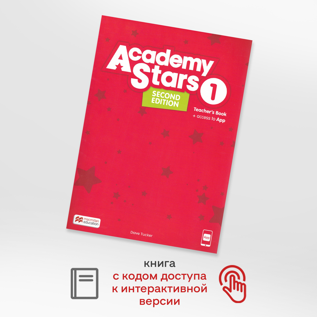 

Academy Stars Second Edition 1 Teacher's Book with App