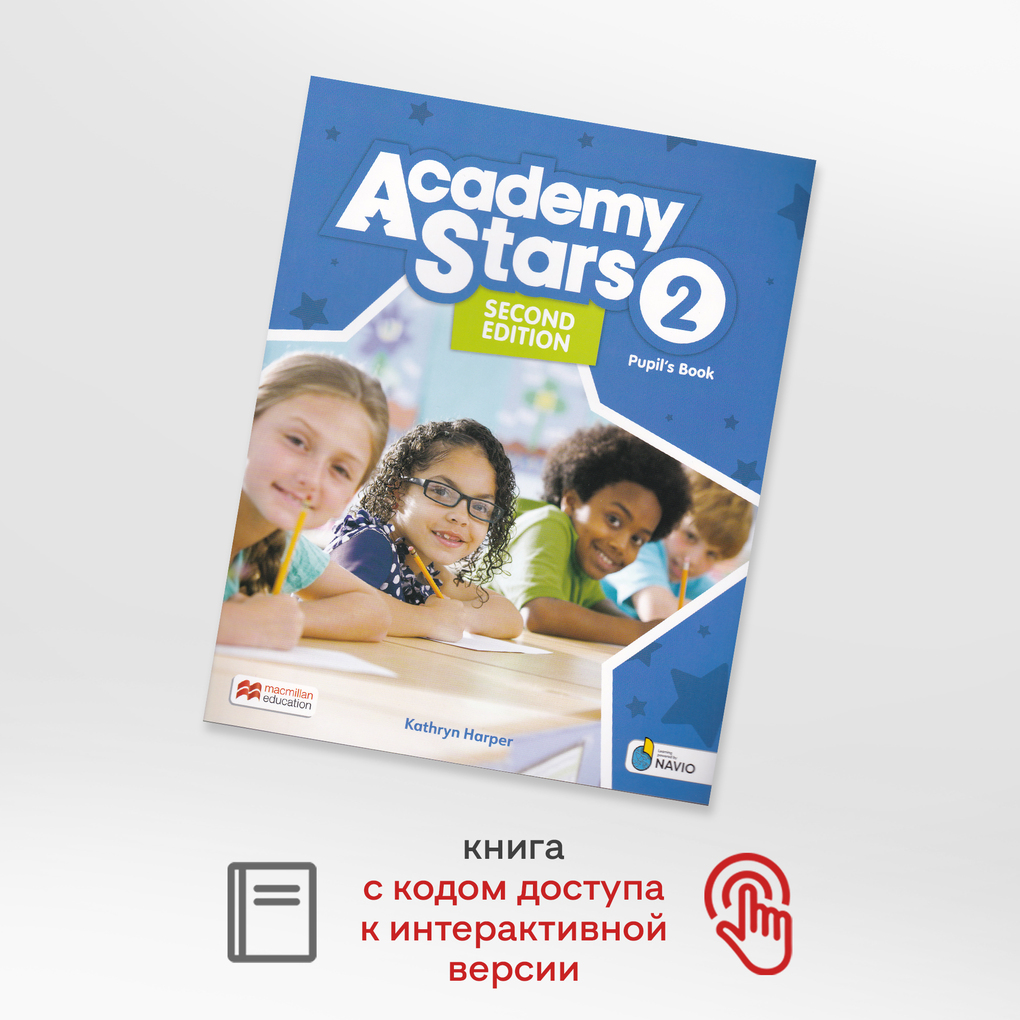 

Academy Stars Second Edition 2 Pupil's Book with Navio App and Digital Pupil's Book