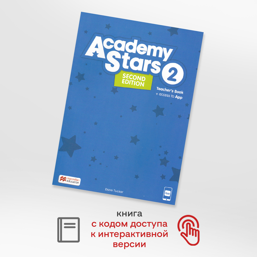 

Academy Stars Second Edition 2 Teacher's Book with App