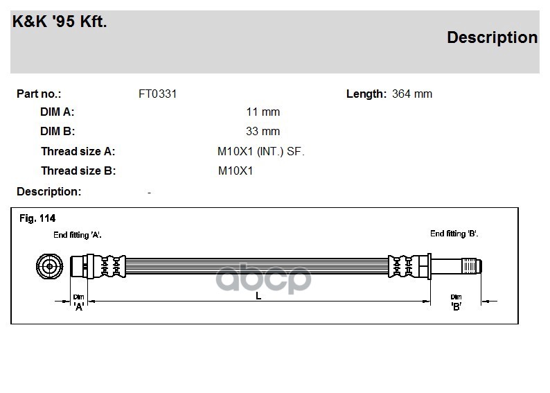 

Шланг Тормозной Передн Mercedes: Sprinter 2-T (901, 902) 210d 2,9/210d 2,9 97- K&K арт. FT