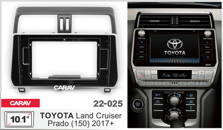 

Переходная рамка CARAV 22-025 Toyota Land Cruiser Prado 150 2017-2020 MFA-10", 22-025