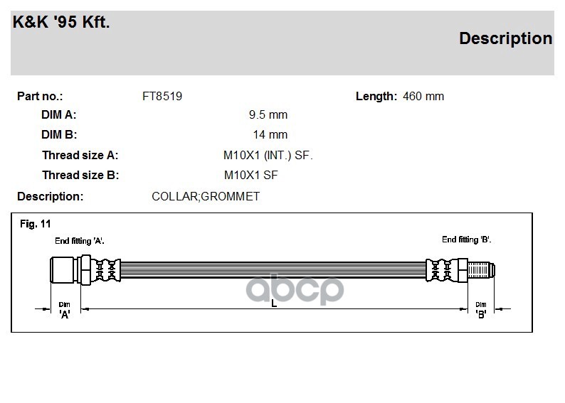 

Шланг Тормозной Передн Fiat: Palio (178bx) 1.2 98- K&K арт. FT8519