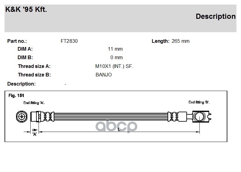 

Шланг Тормозной Задн Audi: A4 1.8 T, 1.8 T Quattro 00- K&K арт. FT2830