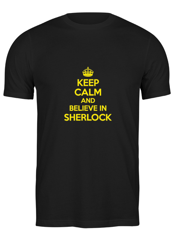 

Футболка мужская Printio Keep calm and believe in sherlock holmes черная S, Черный, Keep calm and believe in sherlock holmes