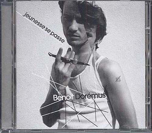 Doremus. Benoit - Jeunesse Se Passe (1 CD)