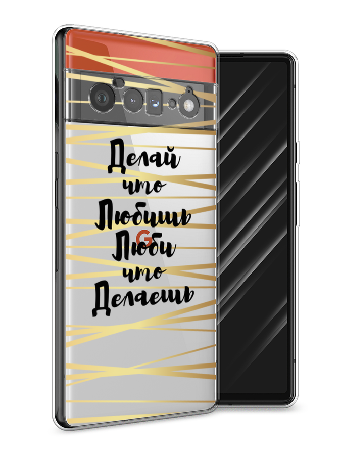 

Чехол Awog на Google Pixel 6 Pro "Делай что любишь", Разноцветный, 270950-7