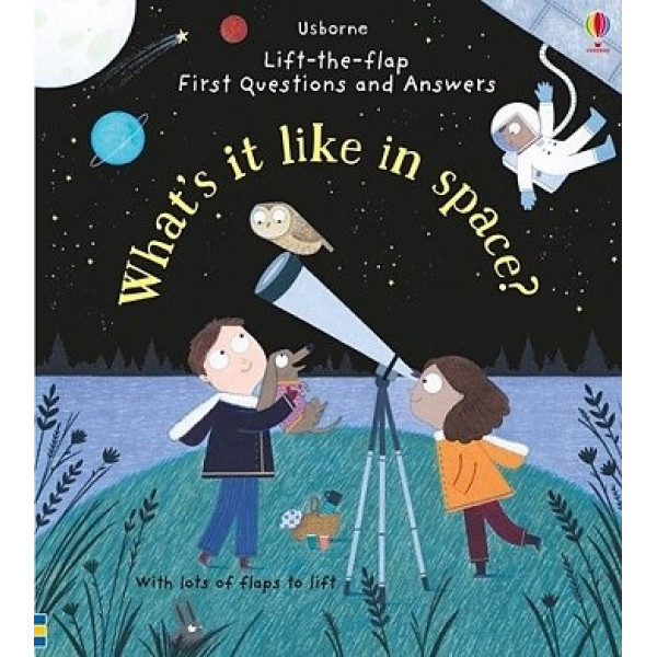 

Lift-the-Flap First Questions and Answers: What's it Like in Space