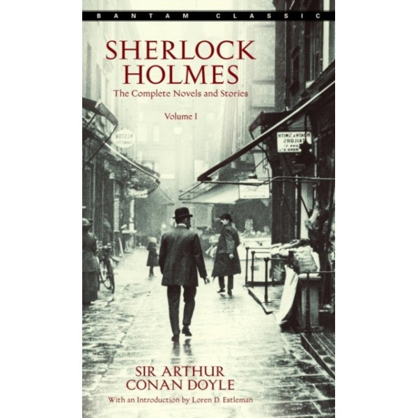 

Sherlock Holmes. The Complete Novels and Stories. Volume 1