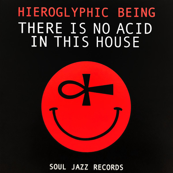 

Hieroglyphic Being There Is No Acid In This House (2LP), There Is No Acid In This House