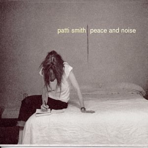 

Patti Smith - Peace & Noise (1 CD)