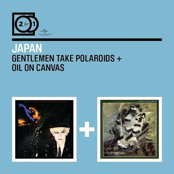 

Japan: 2 for 1: Gentlemen Take Polaroids / Oil on Canvas (2 CD)