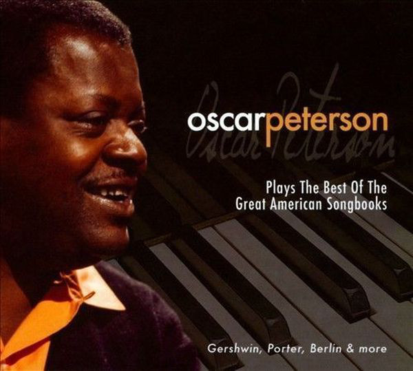 

Oscar Peterson: Plays the Best of the Great American Songbooks (1 CD)